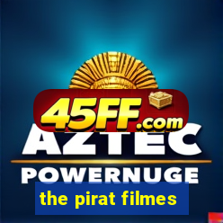 the pirat filmes